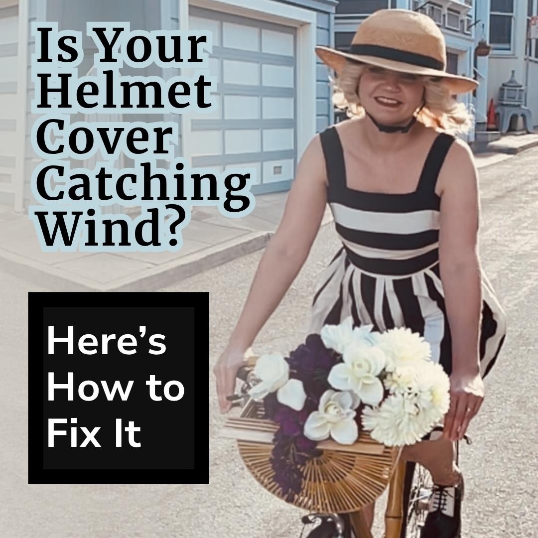 Is Your Helmet Cover Catching Wind? Here’s How to Fix It