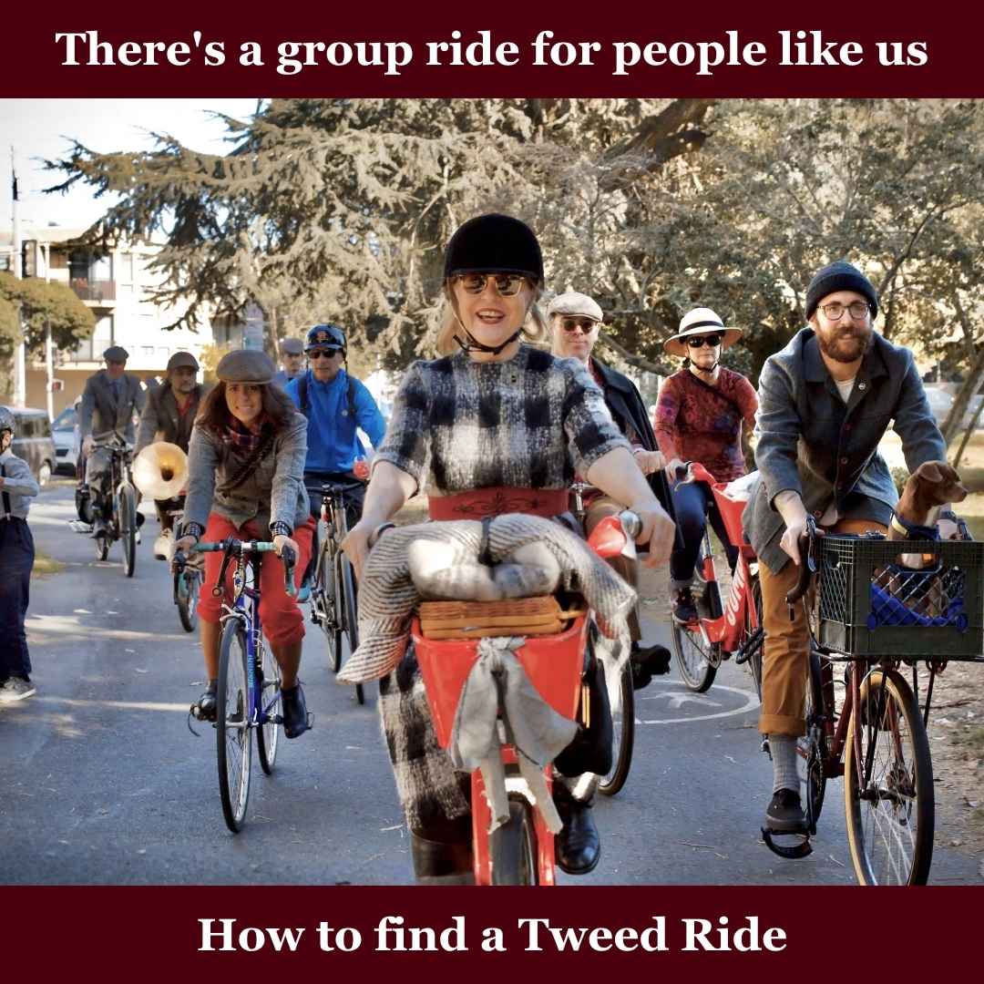How to find a Tweed Ride